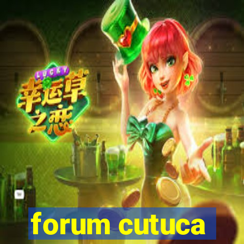 forum cutuca